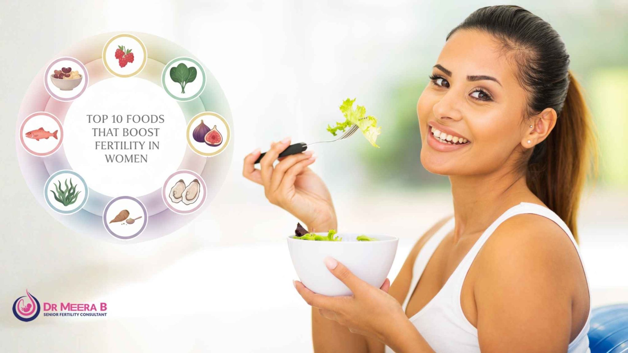 Top 10 Foods to Boost Fertility in Women – Expert Diet Tips | Dr. Meera B